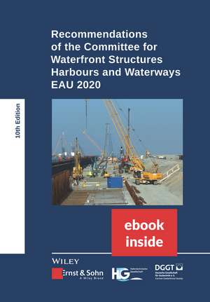 Recommendations of the Committee for Waterfront Structures Harbours and Waterways 10e – EAU 2020 (incl. eBook as PDF) de HTG