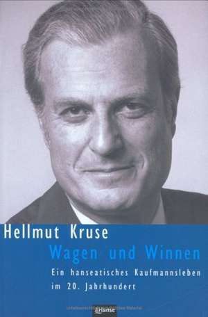 Wagen und Winnen de Hellmut Kruse