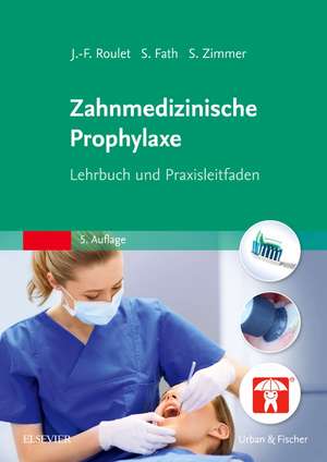 Zahnmedizinische Prophylaxe de Jean-Francois Roulet