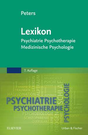 Lexikon Psychiatrie, Psychotherapie, Medizinische Psychologie de Uwe Henrik Peters