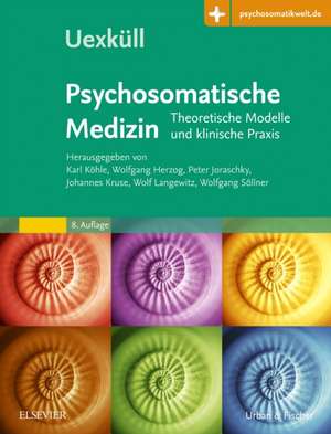 Uexküll, Psychosomatische Medizin de Karl Köhle