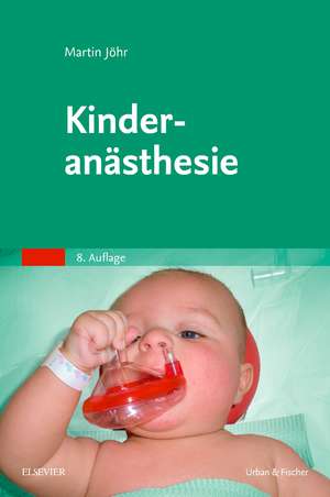 Kinderanästhesie de Martin Jöhr