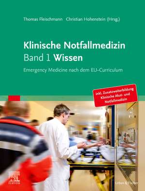 Klinische Notfallmedizin Band 1 Wissen de Thomas Fleischmann