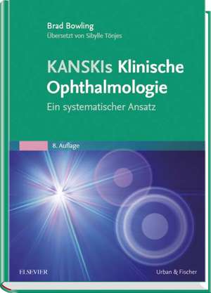 Kanskis Klinische Ophthalmologie de Brad Bowling