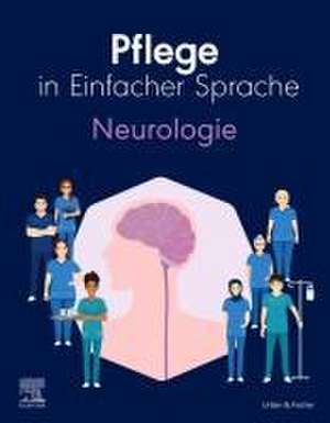 Pflege in Einfacher Sprache: Neurologie de Elsevier Gmbh