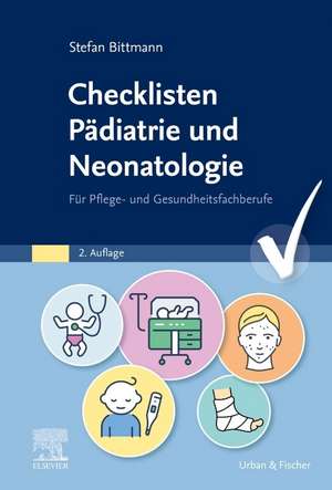 Checklisten Pädiatrie und Neonatologie de Stefan Bittmann