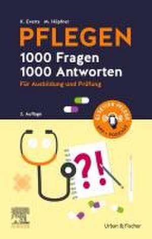 PFLEGEN 1000 Fragen, 1000 Antworten de Katharina Everts