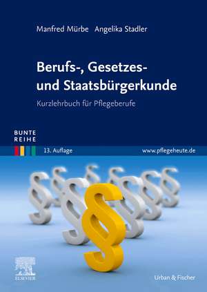 Berufs-, Gesetzes- und Staatsbürgerkunde de Manfred Mürbe