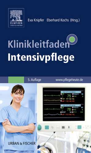 Klinikleitfaden Intensivpflege de Eva Knipfer