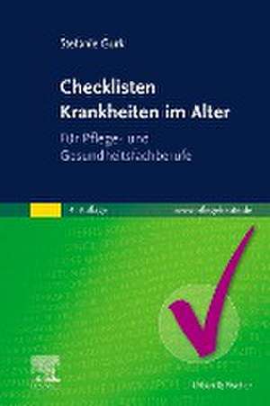 Checklisten Krankheiten im Alter de Stefanie Gurk