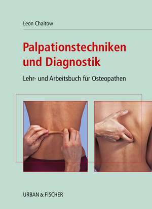 Palpationstechniken und Diagnostik de Leon Chaitow