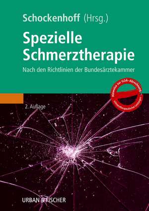 Spezielle Schmerztherapie de Bernd Schockenhoff