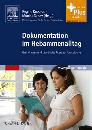 Dokumentation im Hebammenalltag de Regine Knobloch