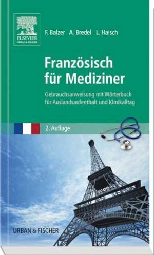 Französisch für Mediziner de Felix Balzer