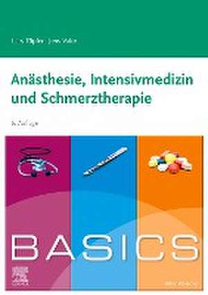 BASICS Anästhesie, Intensivmedizin und Schmerztherapie de Lars Töpfer