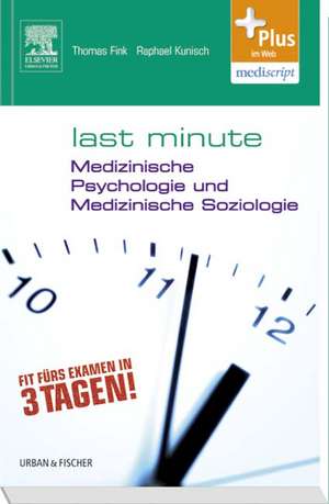 Last Minute Medizinische Psychologie und medizinische Soziologie de Thomas Fink