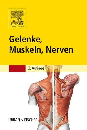 Gelenke, Muskeln, Nerven de Reinhard Eggers