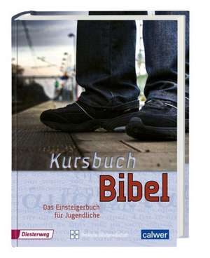 Kursbuch Bibel de Jürgen Kegler