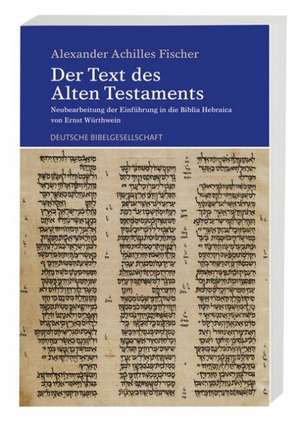 Der Text des Alten Testaments de Alexander Achilles Fischer