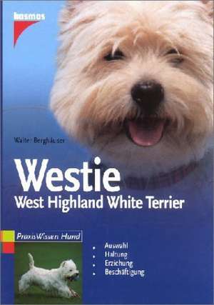 Westie. West Highland White Terrier de Walter Berghäuser