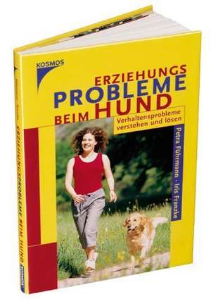 Erziehungsprobbleme bei Hunden de Petra Führmann