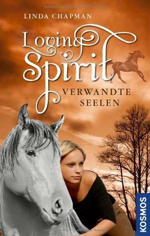 Loving Spirit 01. Verwandte Seelen de Linda Chapman