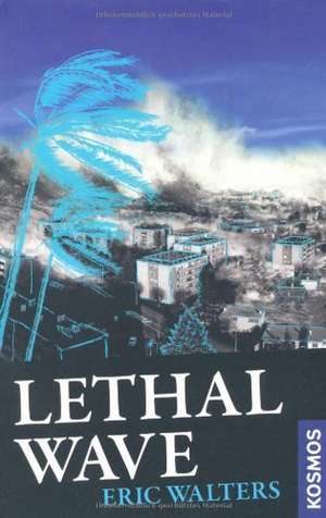 Lethal Wave de Eric Walters