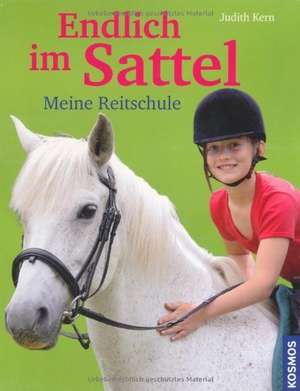 Endlich im Sattel de Judith Kern