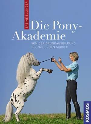 Die Pony-Akademie de Sabine Ellinger