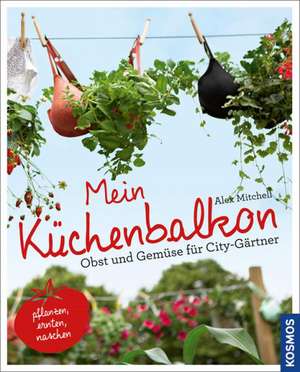 Mein Küchenbalkon de Alex Mitchell