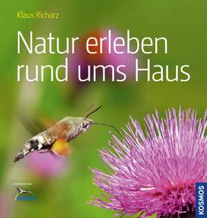 Natur erleben rund ums Haus de Klaus Richarz