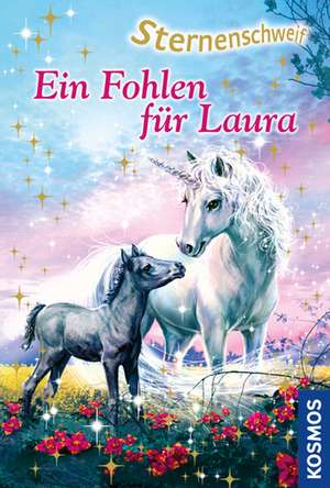 Sternenschweif 40. Ein Fohlen für Laura de Linda Chapman