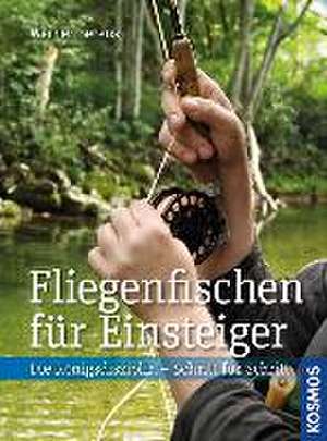 Fliegenfischen für Einsteiger de Werner Berens