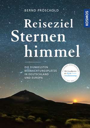 Reiseziel Sternenhimmel de Bernd Pröschold