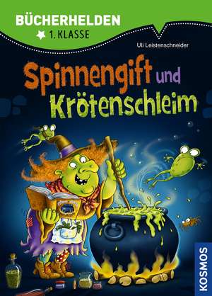 Spinnengift und Krötenschleim, Bücherhelden de Uli Leistenschneider