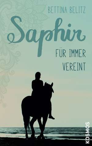 Saphir - Für immer vereint de Bettina Belitz