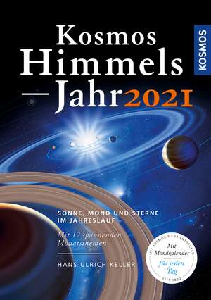 Kosmos Himmelsjahr 2021 de Hans-Ulrich Keller