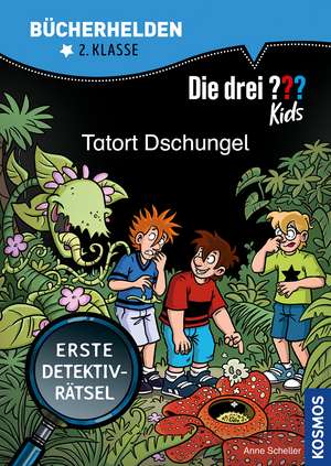 Die drei ??? Kids, Bücherhelden 2. Klasse, Tatort Dschungel de Anne Scheller