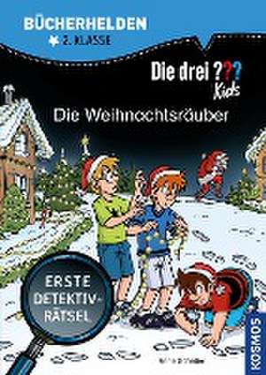 Die drei ??? Kids, Bücherhelden 2. Klasse, Die Weihnachtsräuber de Anne Scheller