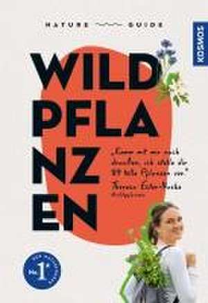 Nature Guide Wildpflanzen de Theresa Ester