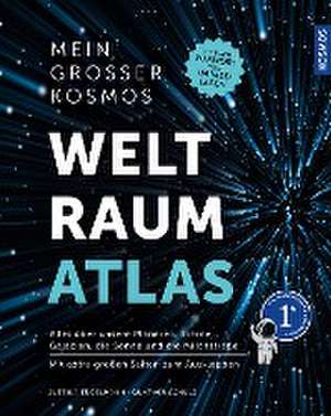 Mein großer Kosmos Weltraumatlas de Justina Engelmann