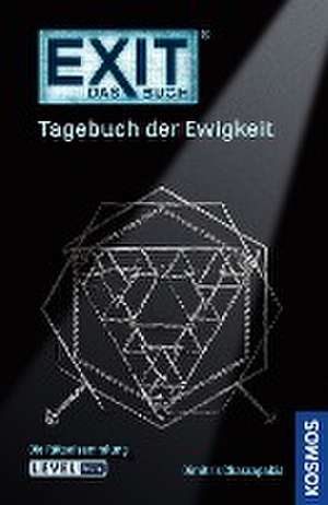 EXIT® - Das Buch. Tagebuch der Ewigkeit de Dimitris Chassapakis