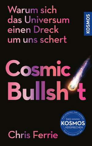 Cosmic Bullshit de Chris Ferrie