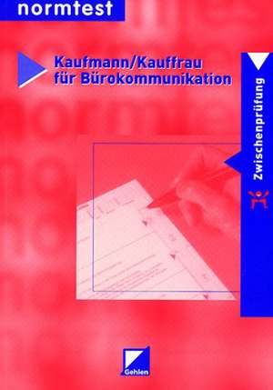 Normtest Kaufmann/Kauffrau für Bürokommunikation de Hans Schlotthauer