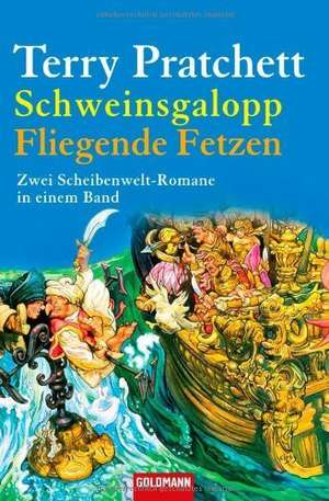 Schweinsgalopp/Fliegende Fetzen de Terry Pratchett