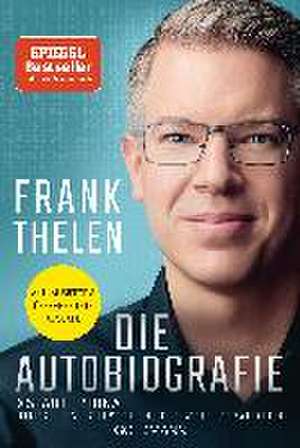 Die Autobiografie: Startup-DNA - Hinfallen, aufstehen, die Welt verändern de Frank Thelen