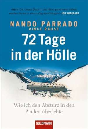 72 Tage in der Hölle de Nando Parrado