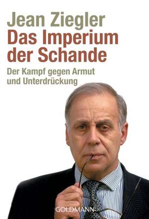 Das Imperium der Schande de Jean Ziegler