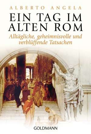 Ein Tag im Alten Rom de Alberto Angela