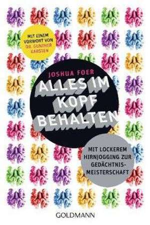 Alles im Kopf behalten de Joshua Foer